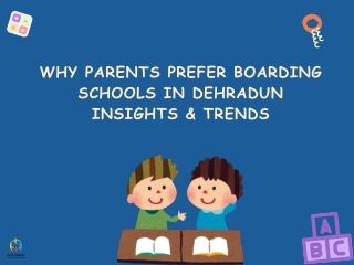 Why Parents Prefer Boarding Schools in Dehradun Insights & Trends
