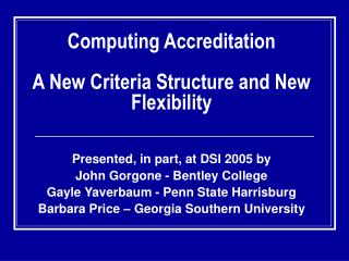 Computing Accreditation A New Criteria Structure and New Flexibility