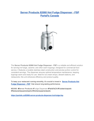 Server Products 82060 Hot Fudge Dispenser - FSP PartsFe Canada