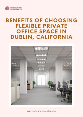 Benefits of Choosing Flexible Private Office Space in Dublin, California
