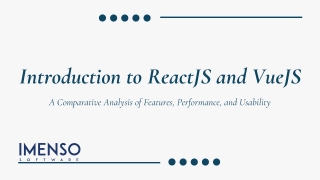 Introduction to ReactJS and VueJS