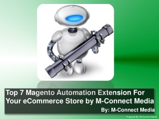 Top 7 Magento Automation Extension For Your eCommerce Store