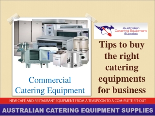 Tips to buy the right catering equipments for business