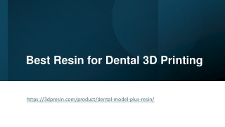 Best Resin for Dental 3D Printing