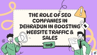 The Role of SEO Companies in Dehradun in Boosting Website Traffic & Sales