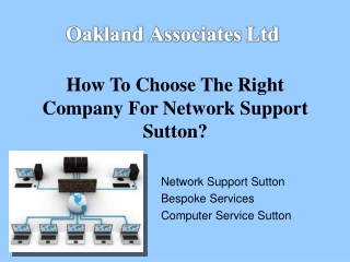 How to choose the right company for network support Sutton?