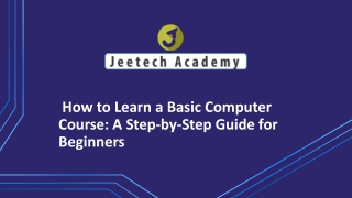 How to Learn a Basic Computer Course: A Step-by-Step Guide for Beginners