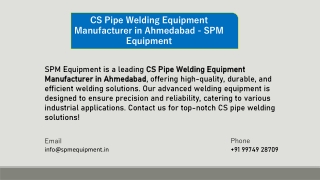 CS Pipe Welding Equipment Manufacturer in Ahmedabad