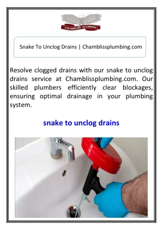 Snake To Unclog Drains Chamblissplumbing.com