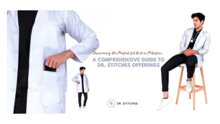 Discovering the Perfect Lab Coat in Pakistan A Comprehensive Guide to Dr. Stitches Offerings