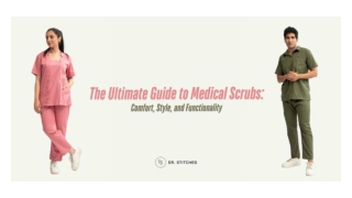 The Ultimate Guide to Medical Scrubs Comfort, Style, and Functionality