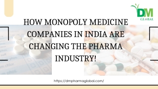 How Monopoly Medicine Companies in India Are Changing the Pharma Industry!