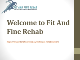 Expert Vestibular Therapy at Fit And Fine Rehab