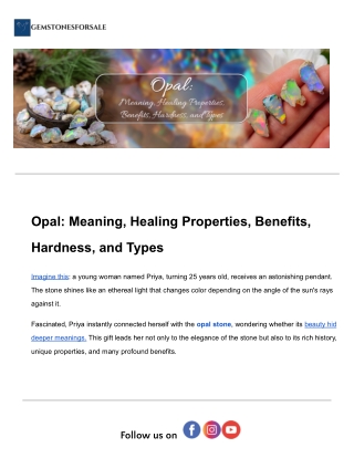 Opal_ Meaning, Healing Properties, Benefits, Hardness, and Types.docx