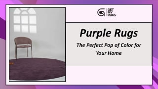 Purple Rugs – A Stylish Way to Add Vibrancy