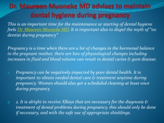 Dr. Maureen Muoneke MD advises to maintain dental hygiene du