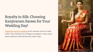 Royalty in Silk: Choosing Kanjivaram Sarees for Your Wedding Day