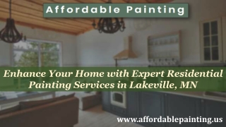 Enhance Your Home with Expert Residential Painting Services in Lakeville, MN