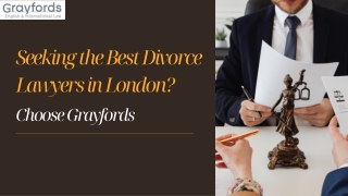 Seeking the Best Divorce Lawyers in London Choose Grayfords