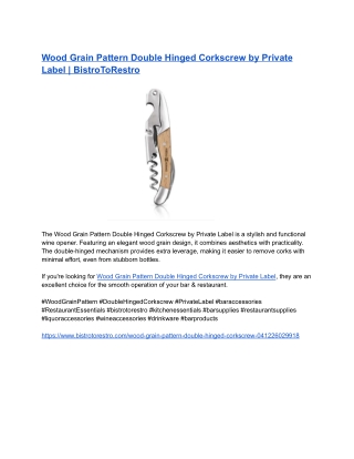 Wood Grain Pattern Double Hinged Corkscrew by Private Label  BistroToRestro