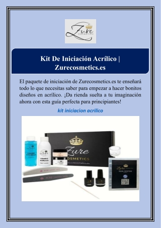 Kit De Iniciación Acrílico | Zurecosmetics.es