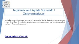 Imprimación Líquida Sin Ácido | Zurecosmetics.es