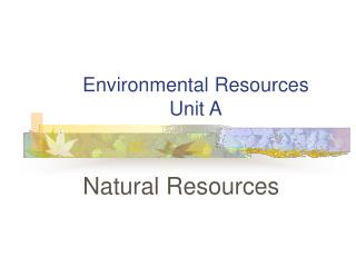 Environmental Resources Unit A
