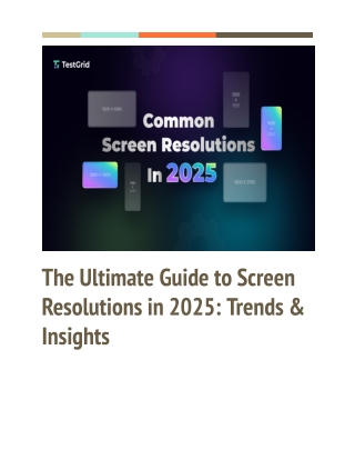 2025’s Most Popular Screen Resolutions: What You Need to Know