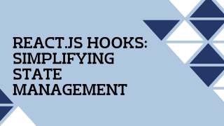 React.js Hooks Simplifying State Management