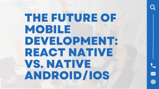The Future of Mobile Development React Native vs. Native AndroidiOS