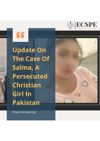Update On The Case Of Salma, A Persecuted Christian Girl In Pakistan