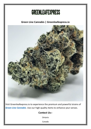 Green Line Cannabis  Greenleafexpress.io