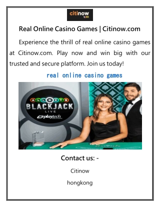 Real Online Casino Games  Citinow