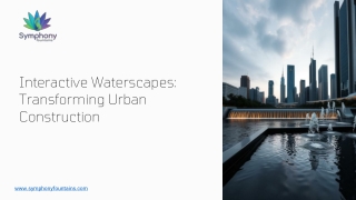 Interactive Waterscapes: Transforming Urban Construction