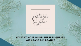 Holiday Host Guide Impress Guests with Ease & Elegance