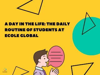 A Day in the Life The Daily Routine of Students at Ecole Global