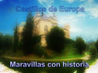 Castillos de Europa