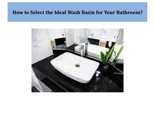 How to Select the Ideal Wash Basin for Your Bathroom