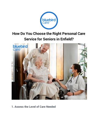 How Do You Choose the Right Personal Care Service for Seniors in Enfield