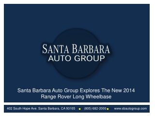 Santa Barbara Auto Group Explores The New 2014 Range Rover
