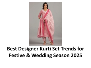 Best Designer Kurti Set Trends for Festive & Wedding Season 2025