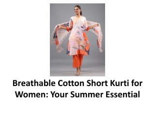 Breathable Cotton Short Kurti for Women Your Summer Essential