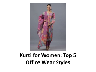 Kurti for Women Top 5 Office Wear Styles