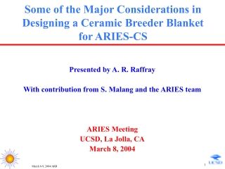 Some of the Major Considerations in Designing a Ceramic Breeder Blanket for ARIES-CS