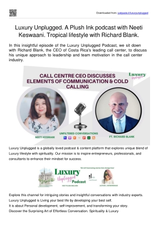 Luxury Unplugged. A Plush Ink podcast with Neeti Keswaani. Tropical lifestyle with Richard Blank.