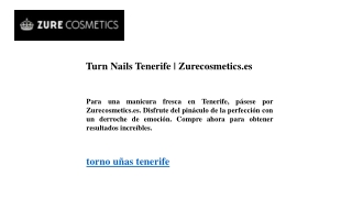 Turn Nails Tenerife  Zurecosmetics.es
