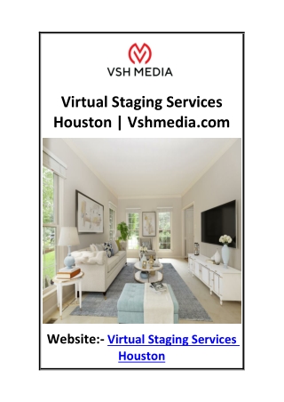 Virtual Staging Services Houston  Vshmedia.com