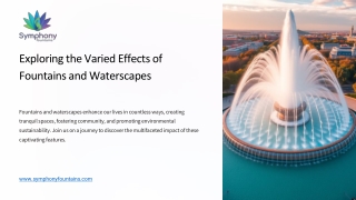 Exploring the Varied Effects of Fountains and Waterscapes