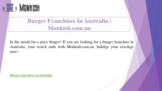 Burger Franchises In Australia | Monkish.com.au