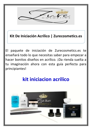 Kit De Iniciación Acrílico Zurecosmetics.es